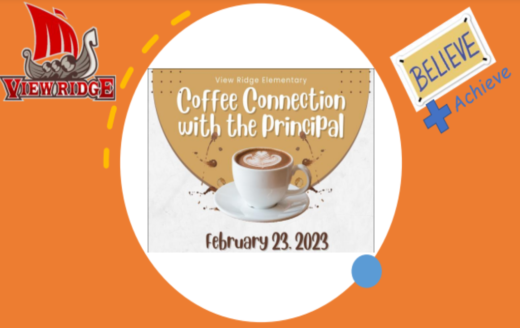  Did you miss Coffee Connection with the Principal? Here is the link to the PowerPoint Presentation 